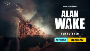 Review: Alan Wake Remastered - Aged like fine wine