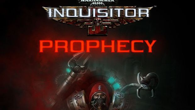 W40K: Inquisitor - Prophecy delayed