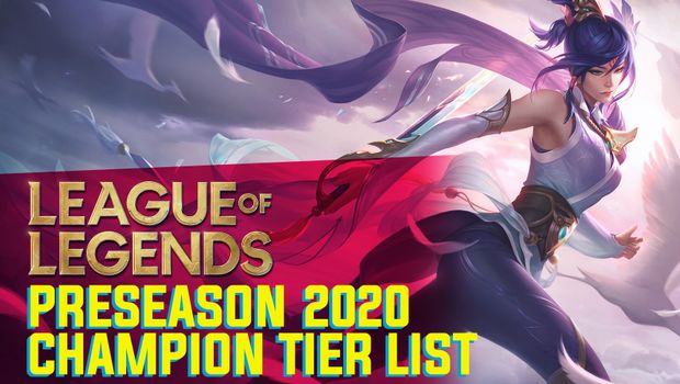 League of Legends Preseason 2020 champion tier list