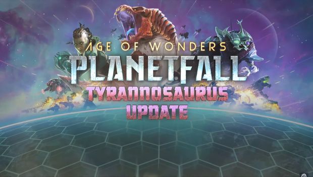 Age of Wonders: Planetfall - the free Tyrannosaurus update is now live