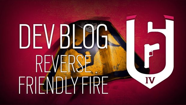 Reverse friendly fire coming to R6 Siege