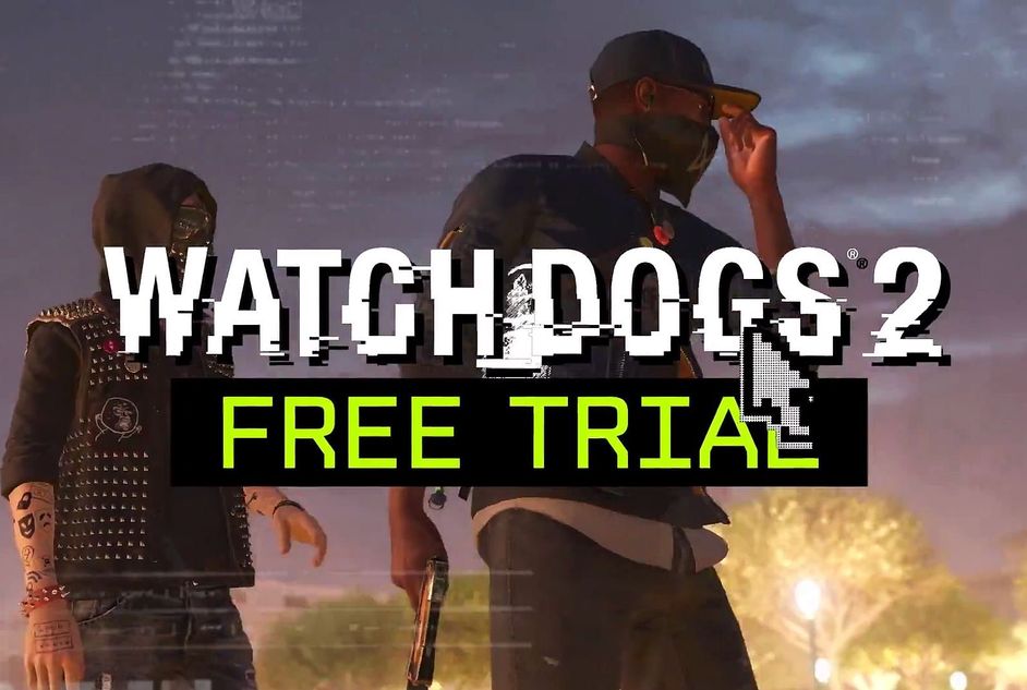 Watch Dogs 2 - Free Trial YouTube