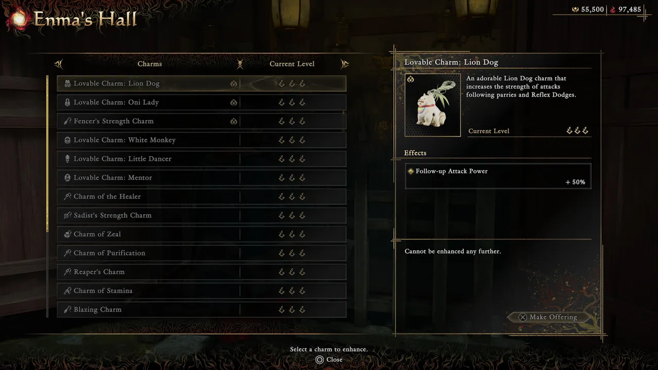 Enma's Hall, where every charm upgrade happens. This one, the Lion Dog charm, has already hit its cap.