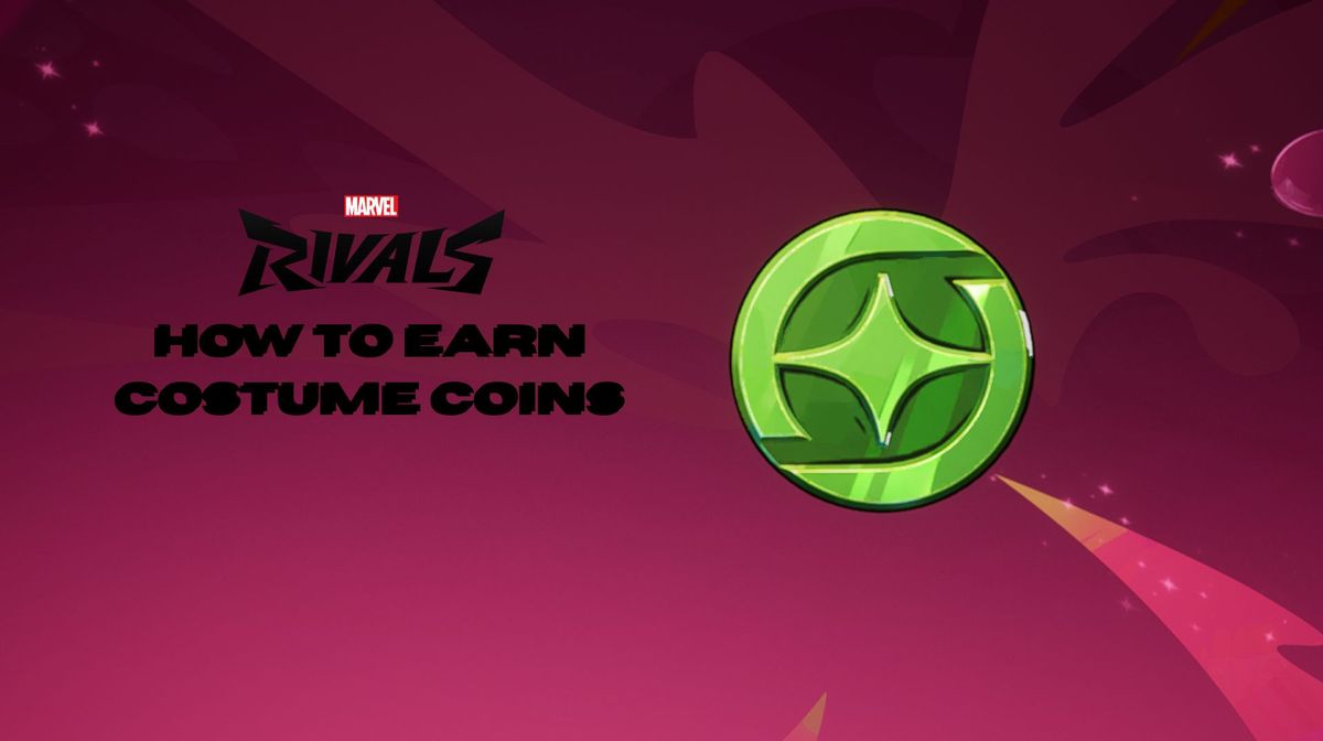 Marvel Rivals: How to Earn Costume Coins