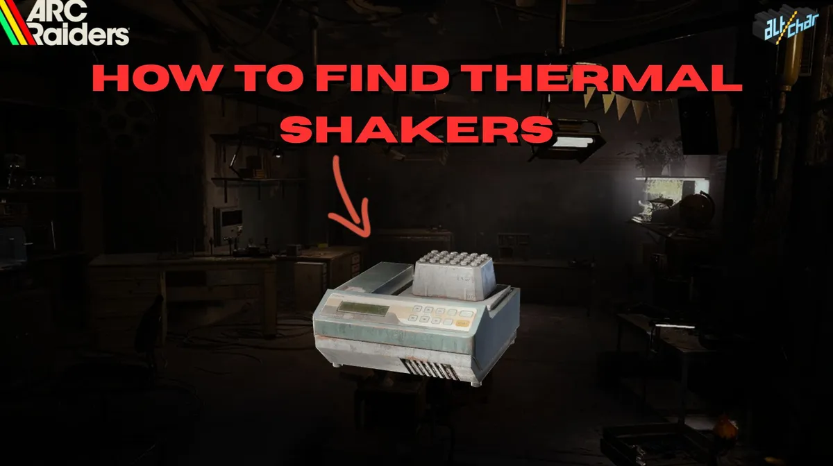 ARC Raiders: How to Find Thermal Shakers