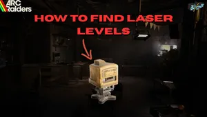 ARC Raiders: How to Find Laser Levels