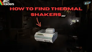 ARC Raiders: How to Find Thermal Shakers