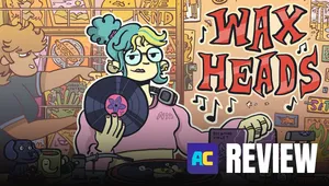 Wax Heads review: hitting all the right notes
