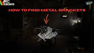 ARC Raiders: How to Find Metal Brackets
